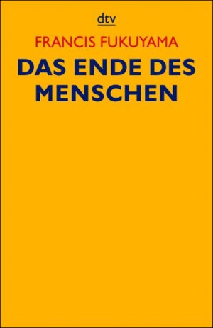 ISBN 9783423340700: Das Ende des Menschen