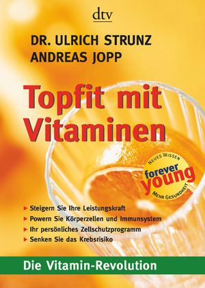 gebrauchtes Buch – Strunz, Ulrich; Jopp – Topfit mit Vitaminen - Die Vitamin-Revolution