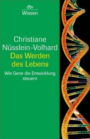 gebrauchtes Buch – Christiane Nüsslein-Volhard – Das Werden des Lebens