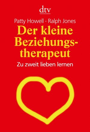 ISBN 9783423343978: Der kleine Beziehungstherapeut - Zu zweit lieben lernen