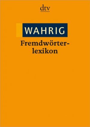 ISBN 9783423344364: WAHRIG Fremdwörterlexikon