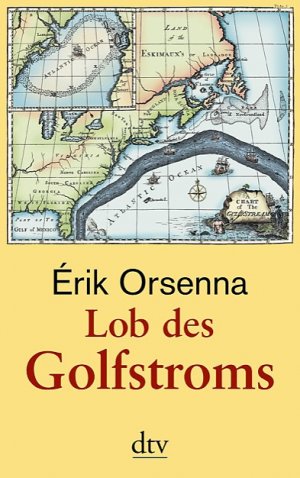 gebrauchtes Buch – Érik Orsenna – Lob des Golfstroms