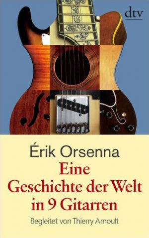 ISBN 9783423345576: Eine Geschichte der Welt in 9 Gitarren