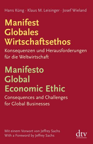 ISBN 9783423346283: Manifest globales Wirtschaftsethos - Konsequenzen und Herausforderungen für die Weltwirtschaft ; Deutsch/Englisch