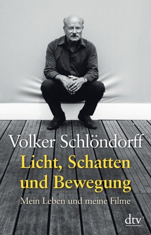 ISBN 9783423346368: Licht, Schatten und Bewegung: Mein Leben und meine Filme