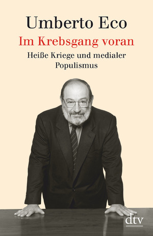 ISBN 9783423346955: Im Krebsgang voran: Heiße Kriege und medialer Populismus