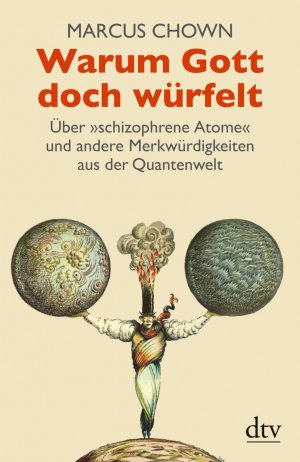 ISBN 9783423347358: Warum Gott doch würfelt - Über »schizophrene Atome« und andere Merkwürdigkeiten aus der Quantenwelt