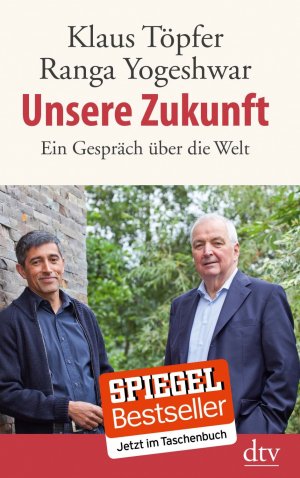 gebrauchtes Buch – Töpfer, Klaus, Yogeshwar, Ranga – Unsere Zukunft: Ein Gespräch über die Welt