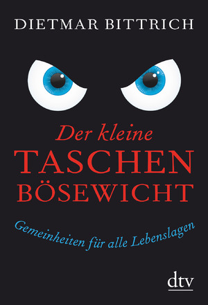 ISBN 9783423348201: Der kleine Taschenbösewicht: Gemeinheiten für alle Lebenslagen (dtv Sachbuch)