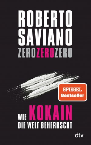 ISBN 9783423348539: ZeroZeroZero – Wie Kokain die Welt beherrscht