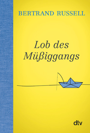 ISBN 9783423349550: Lob des Müßiggangs