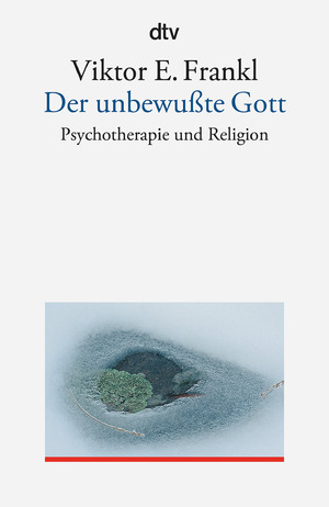 ISBN 9783423350587: Der unbewußte Gott - Psychotherapie und Religion