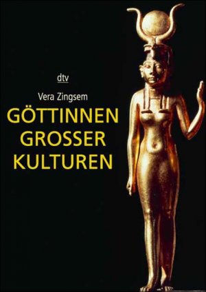 gebrauchtes Buch – Vera Zingsem – Göttinnen Grosser Kulturen