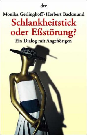 ISBN 9783423361187: Schlankheitstick oder Essstörung?