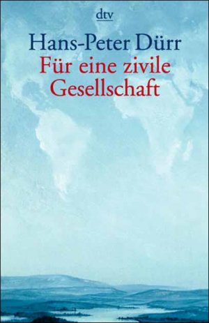 ISBN 9783423361774: Für eine zivile Gesellschaft – Beiträge zu unserer Zukunftsfähigkeit