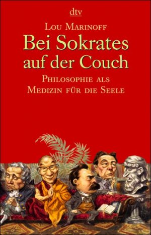 ISBN 9783423362856: Bei Sokrates auf der Couch: Philosophie als Medizin für die Seele (dtv Ratgeber) Marinoff, Lou; Monte, Axel and Pfau, Hubert