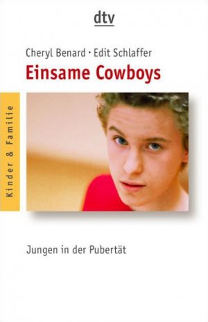 gebrauchtes Buch – Benard, Cheryl; Schlaffer – Einsame Cowboys - Jungen in der Pubertät