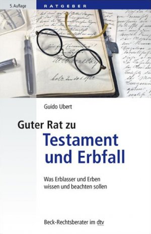 ISBN 9783423506229: Guter Rat zu Testament und Erbfall – Was Erblasser und Erben wissen und beachten sollten