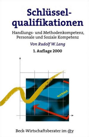 ISBN 9783423508421: Schlüsselqualifikationen - Handlungs- und Methodenkompetenz, Personale und Soziale Kompetenz