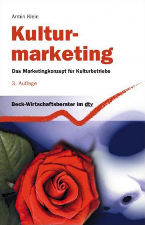 ISBN 9783423508483: Kulturmarketing - Das Marketingkonzept für Kulturbetriebe