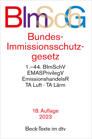 ISBN 9783423531962: Bundes-Immissionsschutzgesetz: mit Durchführungsverordnungen, Emissionshandelsrecht, TA Luft und TA Lärm (Beck-Texte im dtv)