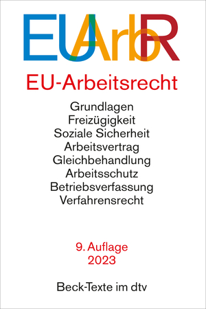 ISBN 9783423532136: EU-Arbeitsrecht – mit den wichtigsten Verträgen, Verordnungen und Richtlinien der EU zu Freizügigkeit, Arbeitsvertrag, Arbeitsschutz, Betriebsverfassung, Verfahrensrecht