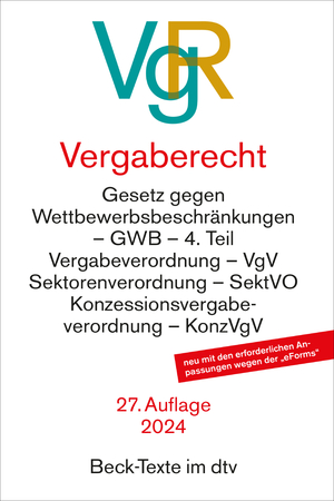 ISBN 9783423532259: Vergaberecht – Gesetz gegen Wettbewerbsbeschränkungen - GWB - 4. Teil, Vergabeverordnung - VgV, Sektorenverordnung - SektVO, Vergabeverordnung Verteidigung und Sicherheit - VSVgV, Konzessionsvergabeverordnung - KonzVgV, Wettbewerbsregistergesetz - WRegG,