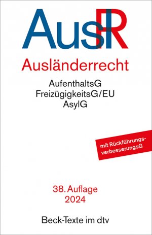 ISBN 9783423532570: Ausländerrecht | Rechtsstand: 22. April 2024 | Taschenbuch | dtv-Taschenbücher Beck Texte | 973 S. | Deutsch | 2024 | dtv Verlagsgesellschaft | EAN 9783423532570