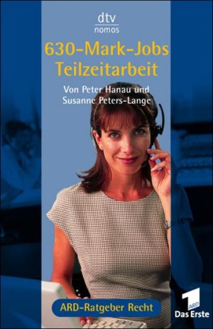 ISBN 9783423580168: 630-Mark-Jobs. Teilzeitarbeit (ARD Ratgeber Recht)