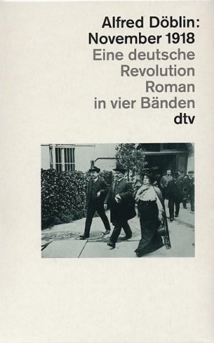 ISBN 9783423590303: November 1918. Eine deutsche Revolution. Roman in vier Bänden.