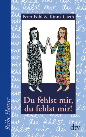 ISBN 9783423620123: Du fehlst mir, du fehlst mir!