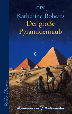 gebrauchtes Buch – Katherine Roberts – Der große Pyramidenraub - Abenteuer der 7 Weltwunder