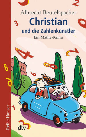 gebrauchtes Buch – Albrecht Beutelspacher – Christian und die Zahlenkünstler - Ein Mathe-Krimi