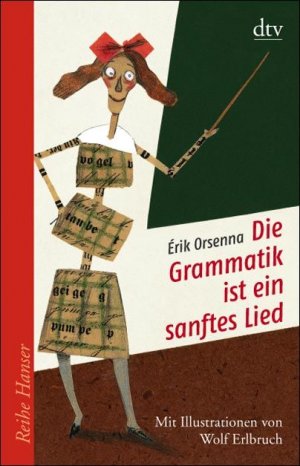 gebrauchtes Buch – Érik Orsenna – Die Grammatik ist ein sanftes Lied