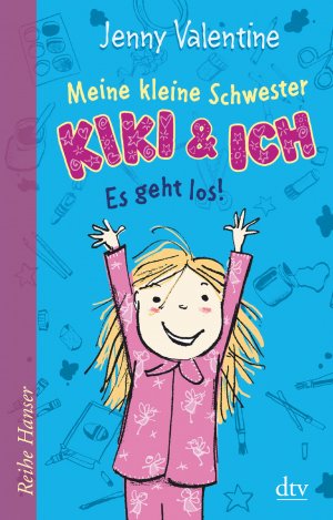 ISBN 9783423624534: Meine kleine Schwester Kiki und ich, Es geht los!