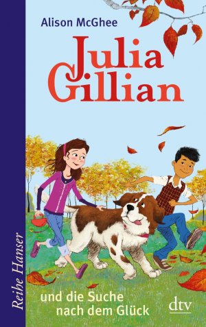 ISBN 9783423624602: Julia Gillian und die Suche nach dem Glück (Reihe Hanser)