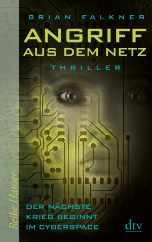 ISBN 9783423625807: Angriff aus dem Netz - Der nächste Krieg beginnt im Cyberspace