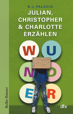 ISBN 9783423626880: Wunder - Julian, Christopher & Charlotte erzählen