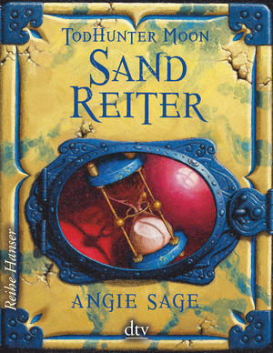 neues Buch – Angie Sage – TodHunter Moon - Sandreiter