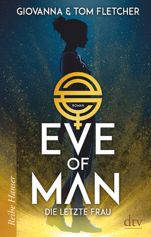 ISBN 9783423640558: Eve of Man (I) - Die letzte Frau