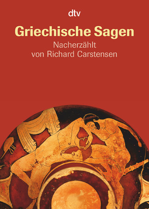 gebrauchtes Buch – Gustav Schwab – Griechische Sagen - Nacherzählt, bearbeitet und ergänzt von Richard Carstensen