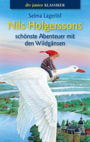 ISBN 9783423705479: Nils Holgerssons schönste Abenteuer mit den Wildgänsen