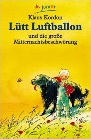 ISBN 9783423705608: Lütt Luftballon und die große Mitternachtsbeschwörung