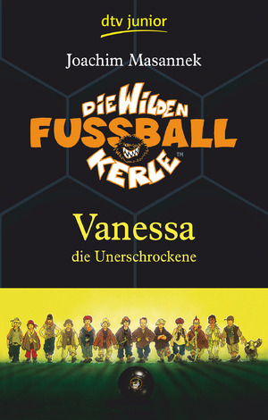 ISBN 9783423708050: Die Wilden Fußballkerle – Vanessa die Unerschrockene