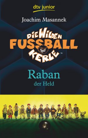 ISBN 9783423708517: Die Wilden Fußballkerle Band 6 - Raban der Held