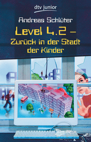 gebrauchtes Buch – Andreas Schlüter – Level 4.2 - Zurück in der Stadt der Kinder. dtv ; 71281 : Junior