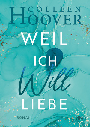 ISBN 9783423715843: Weil ich will Liebe - bk2273