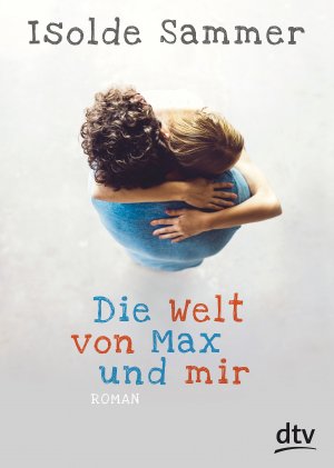 ISBN 9783423716765: Die Welt von Max und mir