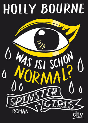 gebrauchtes Buch – Spinster Girls – Was ist schon normal?: Roman gebrauchtes Buch – Spinster Girls – Was ist schon normal?: Roman