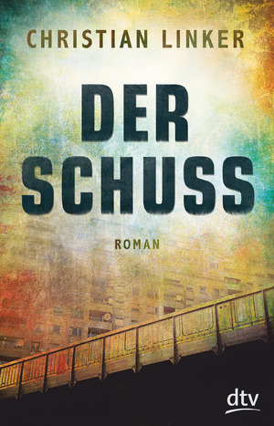 ISBN 9783423740272: Der Schuss – Roman